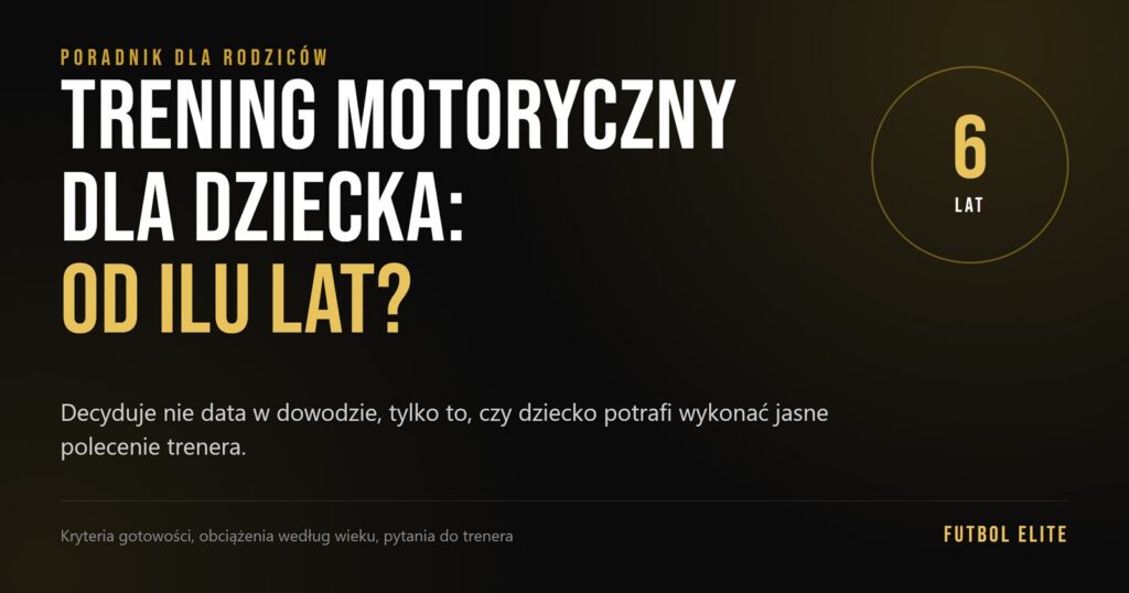 Trening motoryczny dla dziecka: od ilu lat można zacząć